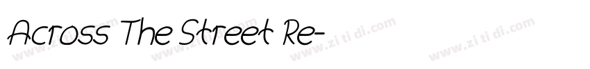 Across The Street Re字体转换